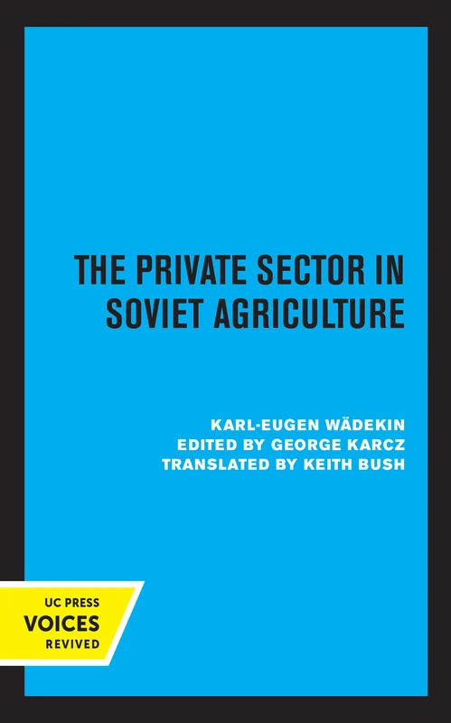 Private Sector in Soviet Agriculture (Russian and East European Studies)