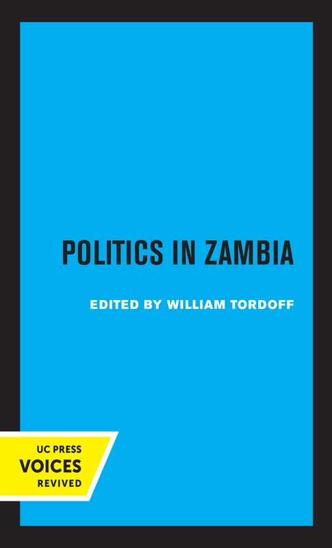 Politics in Zambia: Volume 15 (Perspectives on Southern Africa)