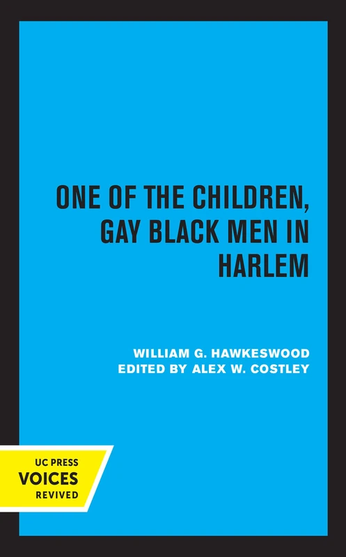 One of the Children: Gay Black Men in Harlem: 2 (Men and Masculinity)