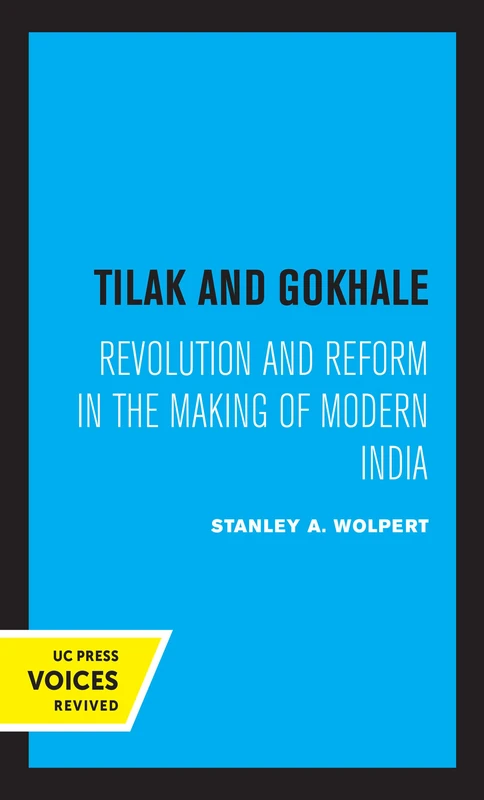 Tilak and Gokhale: Revolution and Reform in the Making of Modern India - Image 1