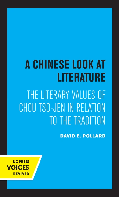 Chinese Look at Literature: The Literary Values of Chou Tso-jen in Relation to the Tradition - Image 1
