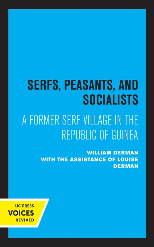 Serfs, Peasants, and Socialists: A Former Serf Village in the Republic of Guinea - Image 1