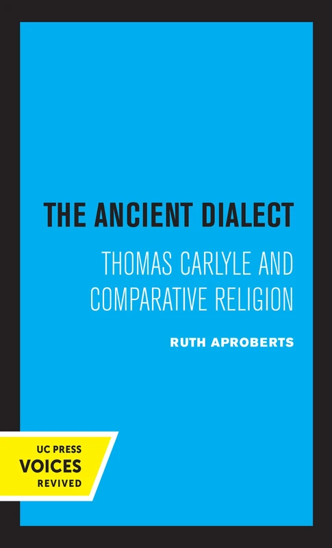 Ancient Dialect: Thomas Carlyle and Comparative Religion