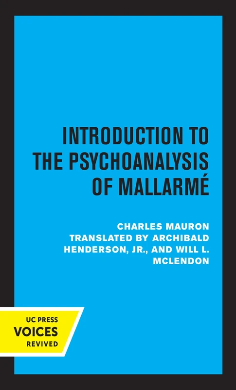 Introduction to the Psychoanalysis of Mallarme: Volume 10 (Perspectives in Criticism)