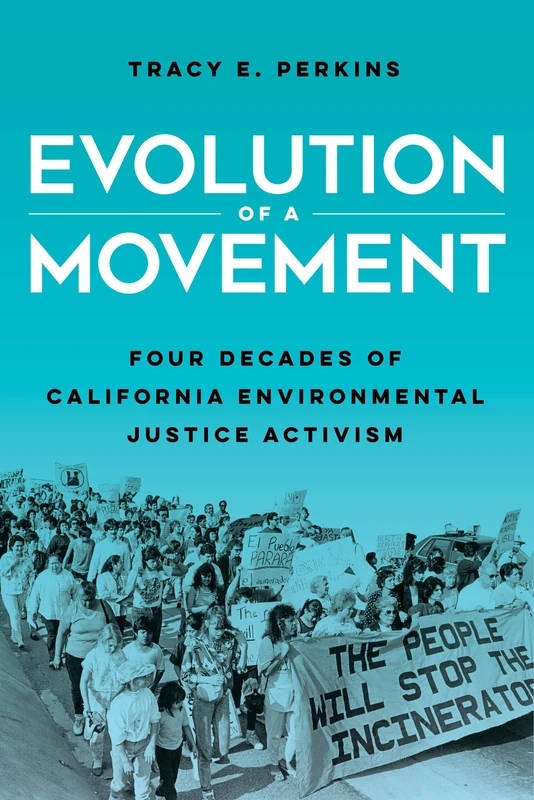 Evolution of a Movement: Four Decades of California Environmental Justice Activism - Image 1