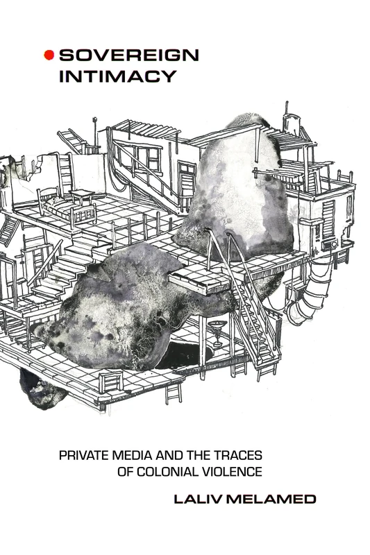 Sovereign Intimacy: Private Media and the Traces of Colonial Violence - Image 1