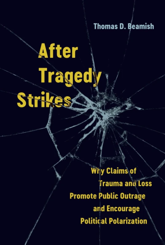 After Tragedy Strikes: Why Claims of Trauma and Loss Promote Public Outrage and Encourage Political Polarization - Image 1