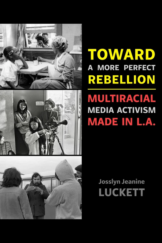 Toward a More Perfect Rebellion: Multiracial Media Activism Made in L.A. - Image 1