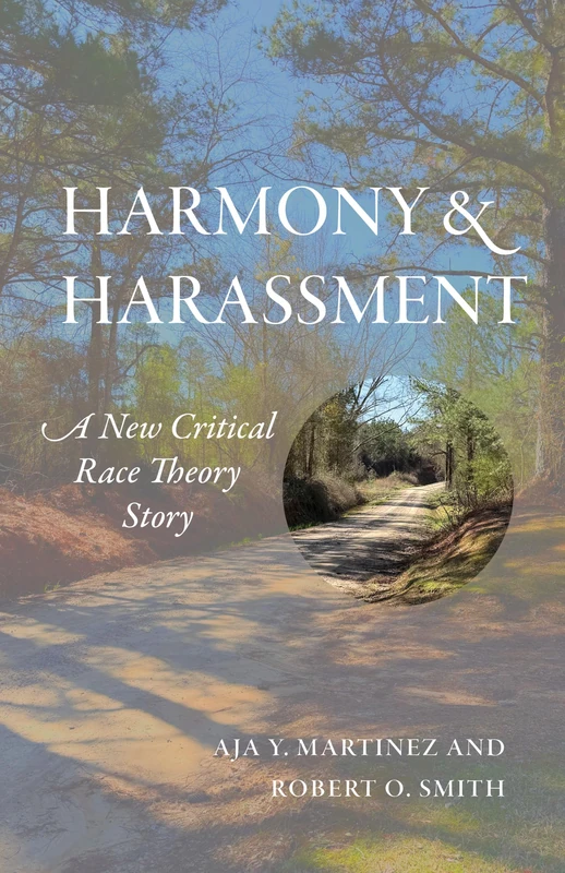 Harmony and Harassment: A New Critical Race Theory Story: 1
