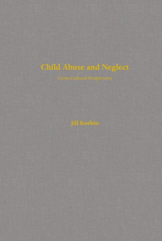 Child Abuse and Neglect: Cross-Cultural Perspectives