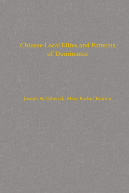 Chinese Local Elites and Patterns of Dominance: Volume 11 (Studies on China) - Image 1