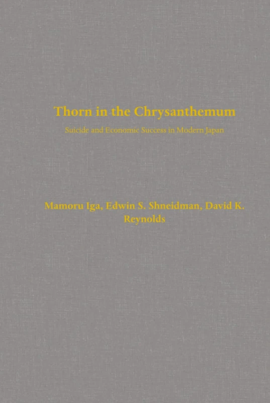 Thorn in the Chrysanthemum: Suicide and Economic Success in Modern Japan