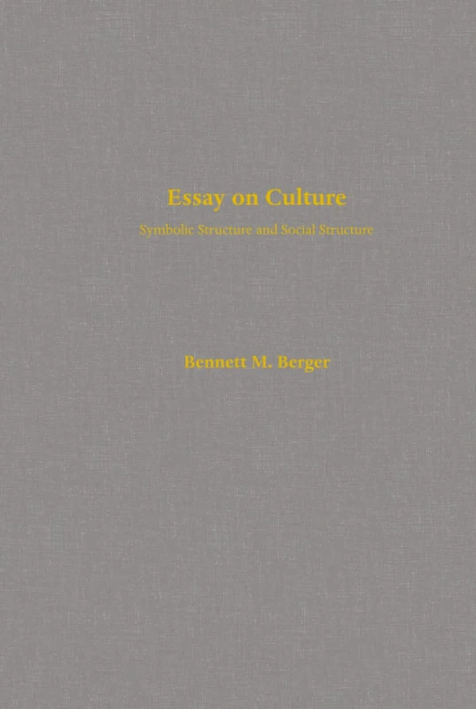 Essay on Culture: Symbolic Structure and Social Structure
