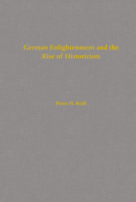 German Enlightenment and the Rise of Historicism