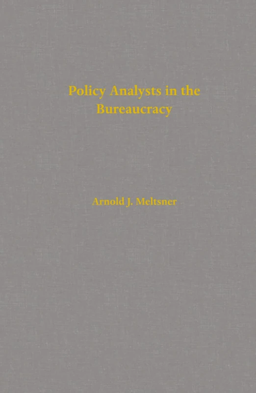 Policy Analysts in the Bureaucracy