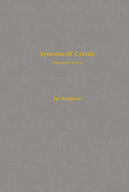 Synesius of Cyrene: Philosopher-Bishop: 2 (Transformation of the Classical Heritage) - Image 1