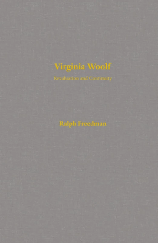 Virginia Woolf: Revaluation and Continuity