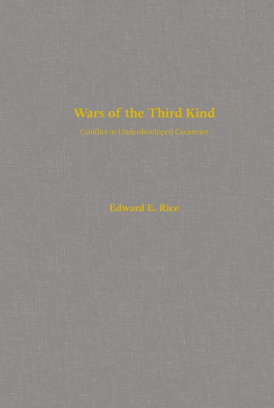 Wars of the Third Kind: Conflict in Underdeveloped Countries
