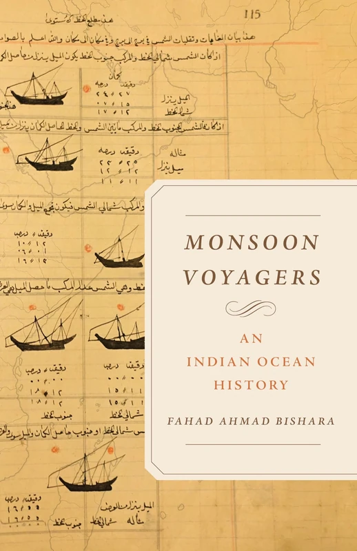 Monsoon Voyagers: An Indian Ocean History: 34 (California World History Library) - Image 1