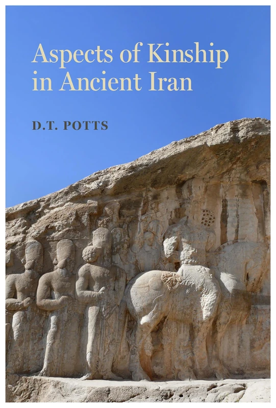 Aspects of Kinship in Ancient Iran: Volume 1 (Iran and the Ancient World) - Image 1