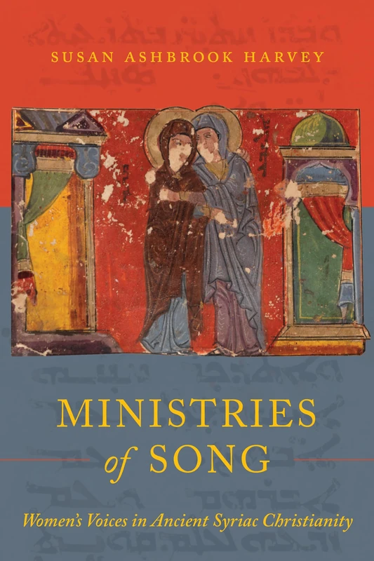 Ministries of Song: Women's Voices in Ancient Syriac Christianity - Image 1
