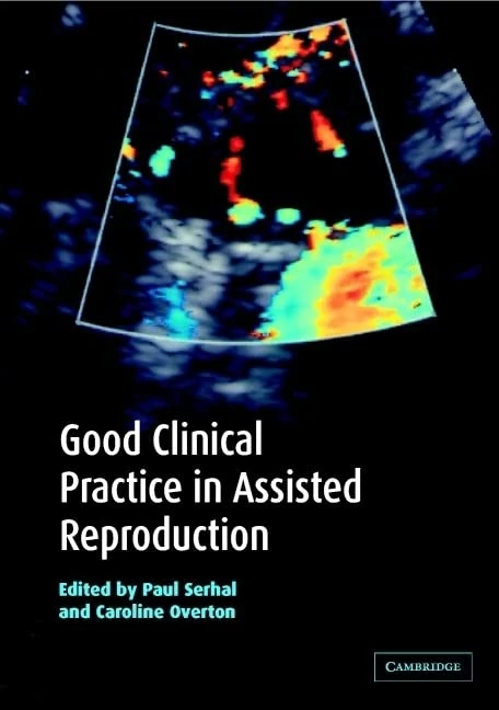 Good Clinical Practice in Assisted Reproduction