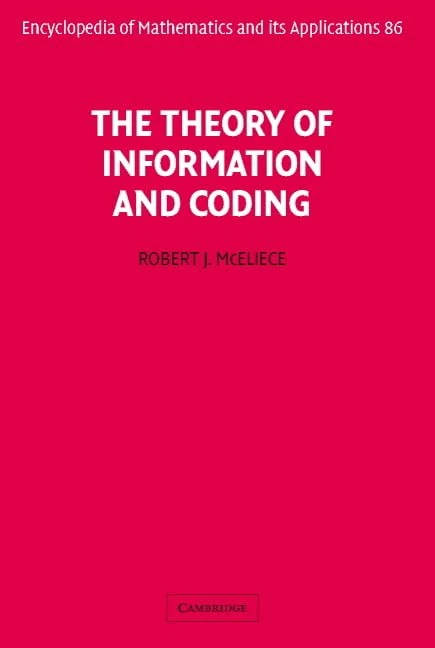 The Theory of Information and Coding: 86 (Encyclopedia of Mathematics and its Applications, Series Number 86) - Image 1