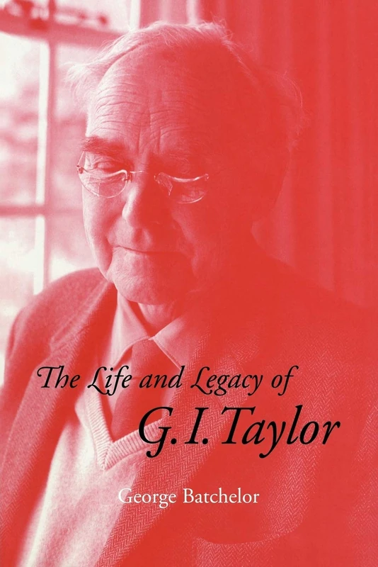 Life and Legacy of G I Taylor: 0