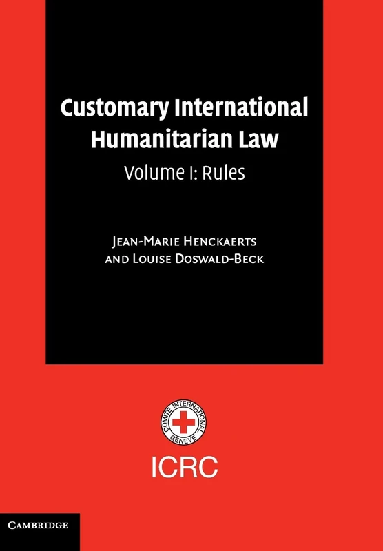 Customary International Humanitarian Law: Rules: 1