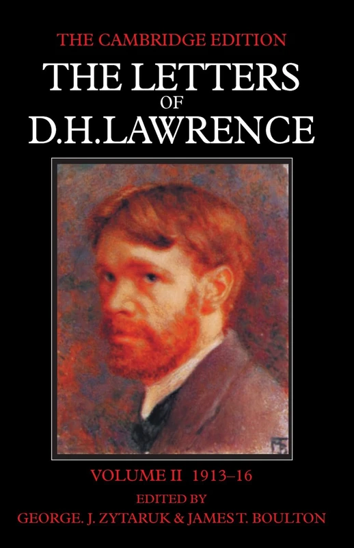 The Letters of D. H. Lawrence: Volume II 1913-16 (The Cambridge Edition of the Letters of D. H. Lawrence)
