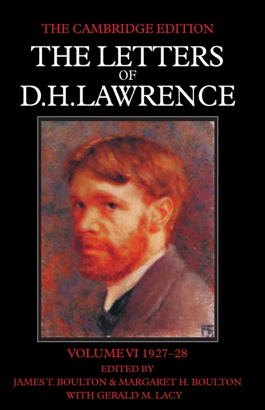 The Letters of D. H. Lawrence: Volume VI 1927-28 (The Cambridge Edition of the Letters of D. H. Lawrence)