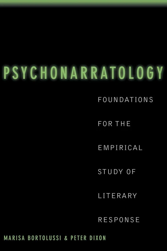 Psychonarratology: Foundations for the Empirical Study of Literary Response