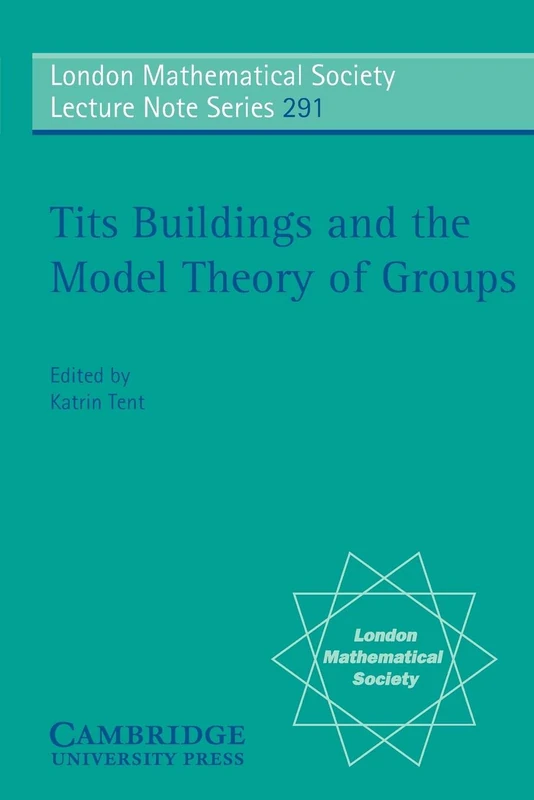 Cambridge Tits Buildings and the Model Theory of Groups 291