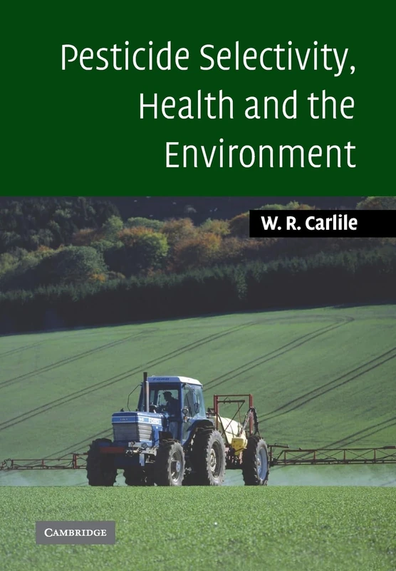 Pesticide Selectivity, Health and the Environment