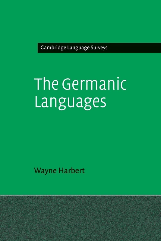 The Germanic Languages (Cambridge Language Surveys)