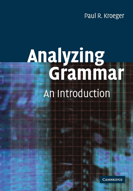 Cambridge University Press - Analyzing Grammar: An Introduction