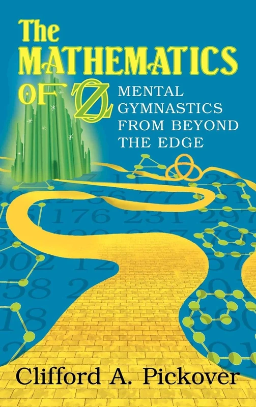 The Mathematics of Oz: Mental Gymnastics from Beyond the Edge - Image 1