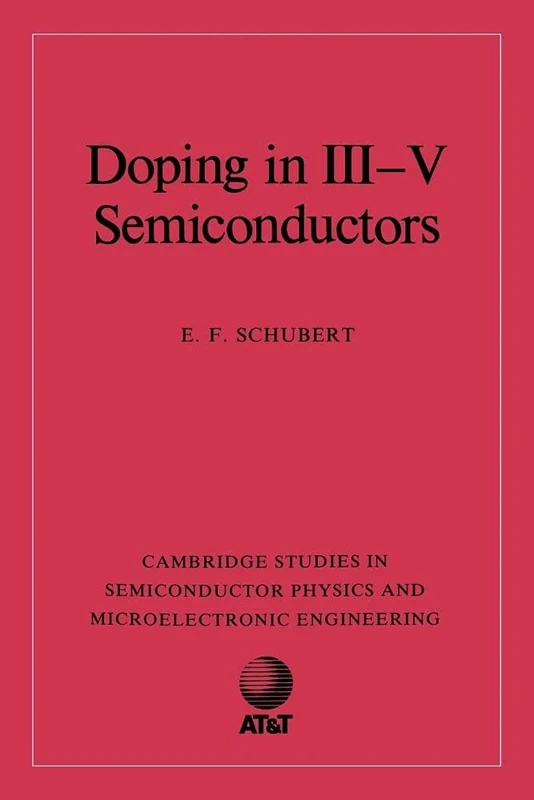 Doping in III-V Semiconductors: 1 (Cambridge Studies in Semiconductor Physics and Microelectronic Engineering, Series Number 1)