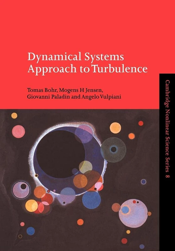 Dynamical Syst Approach Turbulence: 8 (Cambridge Nonlinear Science Series, Series Number 8)