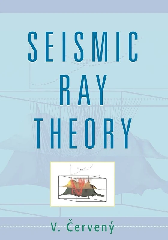 Seismic Ray Theory