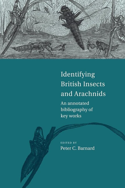 Identifying Brit Insects Arachnids: An Annotated Bibliography of Key Works