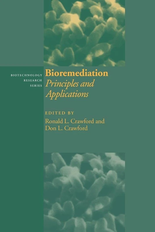 Bioremediation: Principles & Applns: Principles and Applications: 6 (Biotechnology Research, Series Number 6)