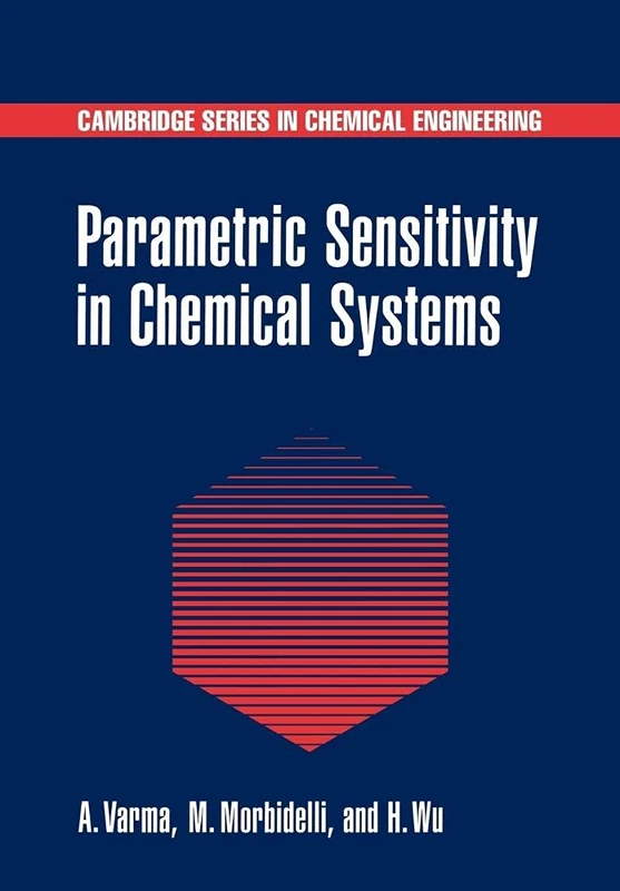 Parametric Sensitivity Chemical Sys (Cambridge Series in Chemical Engineering)