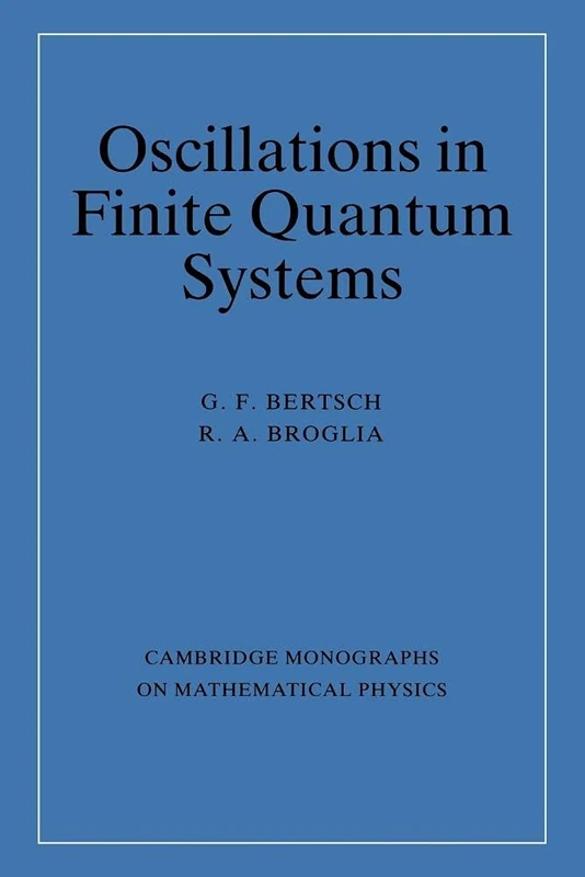 Oscillations in Finite Quantum (Cambridge Monographs on Mathematical Physics)