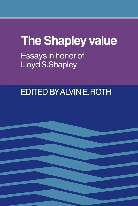 The Shapley Value: Essays in Honor of Lloyd S. Shapley
