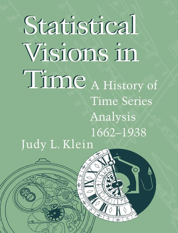 Statistical Visions in Time: A History of Time Series Analysis, 1662-1938 - Image 1