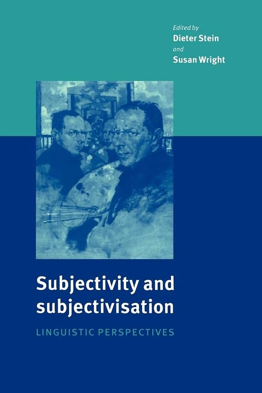 Subjectivity and Subjectivisation: Linguistic Perspectives