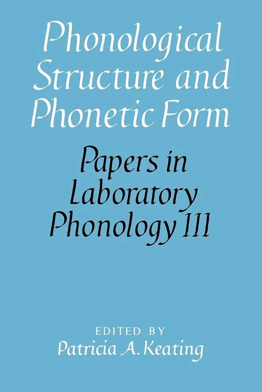 Phonological Structure & Phontc Frm: 3 (Papers in Laboratory Phonology)
