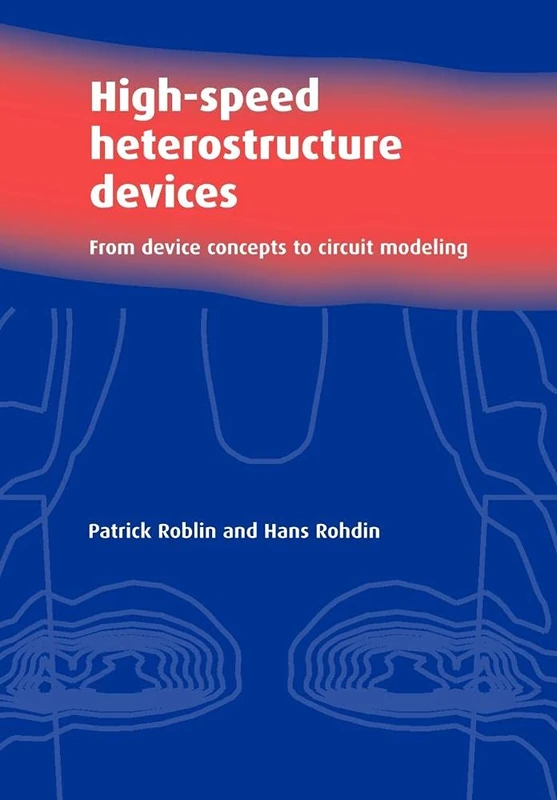 High-Speed Heterostructure Devices: From Device Concepts to Circuit Modeling