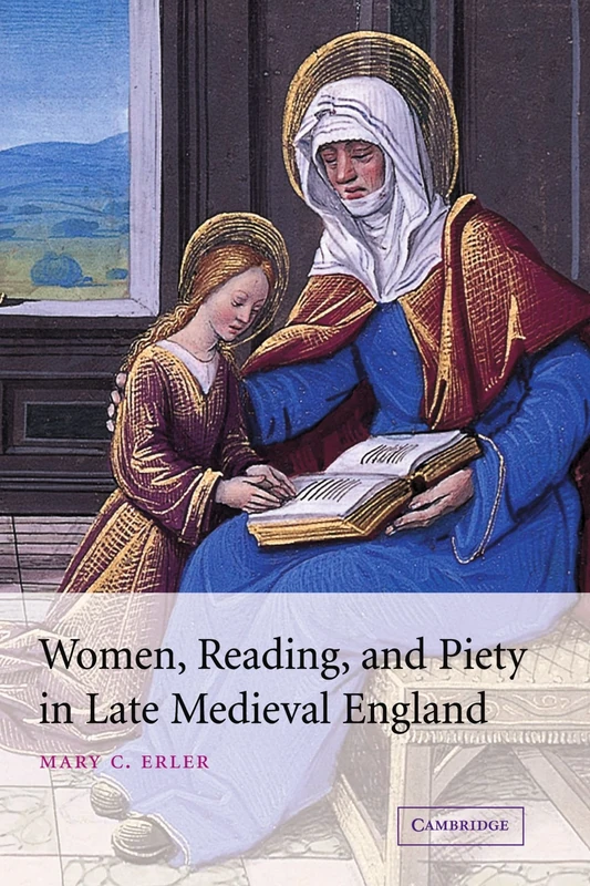 Women, Reading, and Piety in Late Medieval England: 46 (Cambridge Studies in Medieval Literature, Series Number 46)